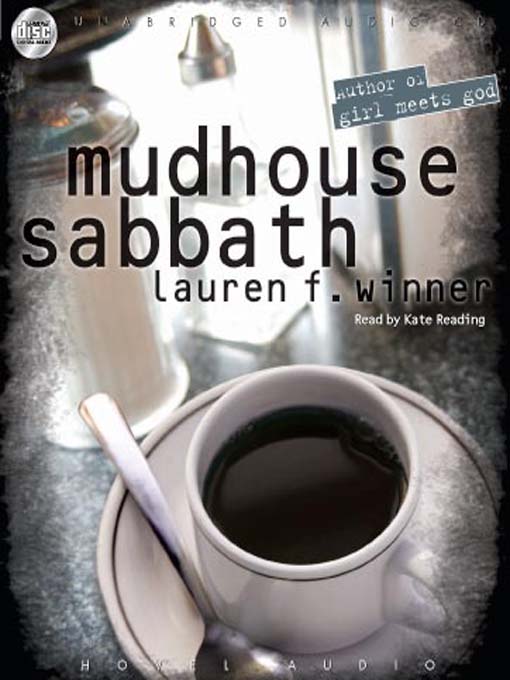 Title details for Mudhouse Sabbath by Lauren Winner - Available